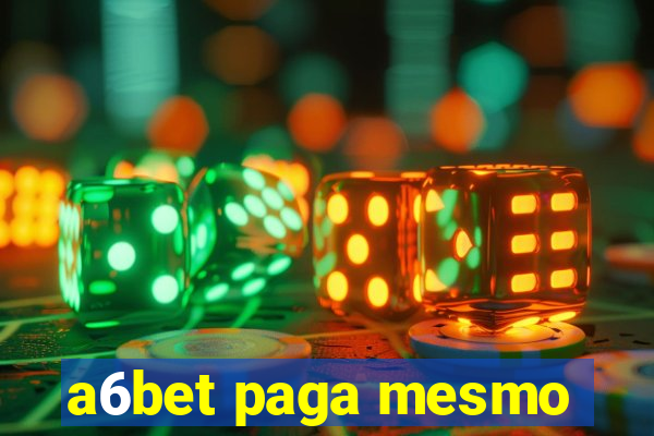 a6bet paga mesmo